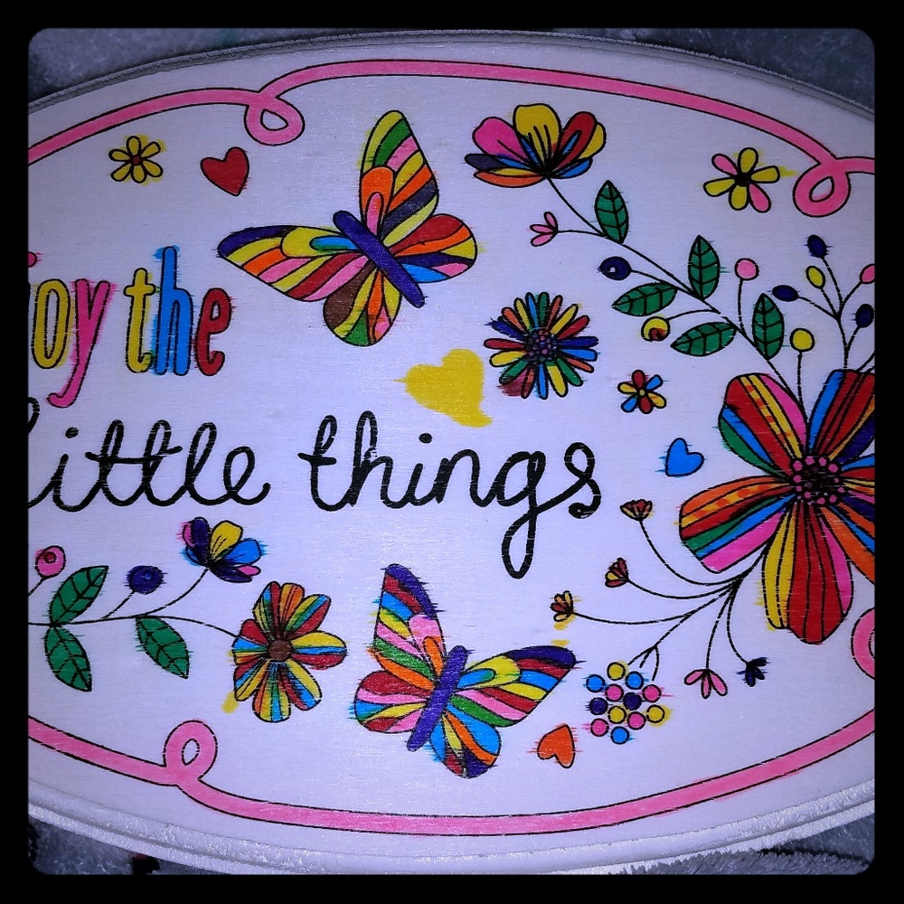 SIGN "Enjoy the little things" handpainted by ME!
